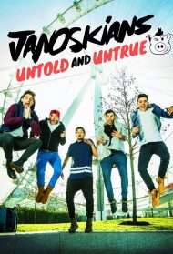 Janoskians: Untold and Untrue (2015) streaming