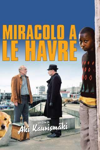 Miracolo a Le Havre (2011) streaming
