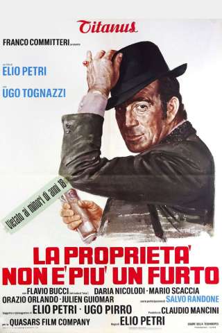 La proprietà non è più un furto (1973) streaming
