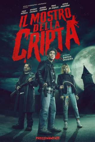 Il mostro della cripta (2021) streaming