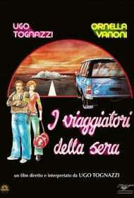 I viaggiatori della sera (1979) streaming