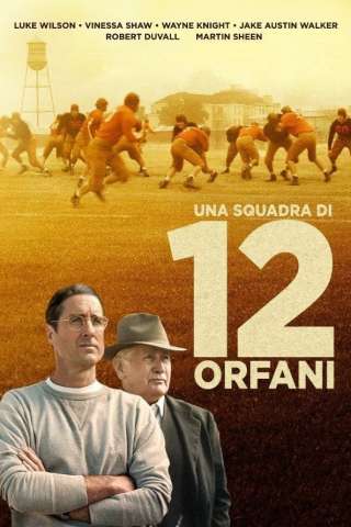12 fantastici orfani - Una squadra di 12 orfani (2021) streaming