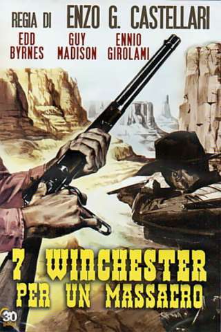 7 winchester per un massacro (1967) streaming