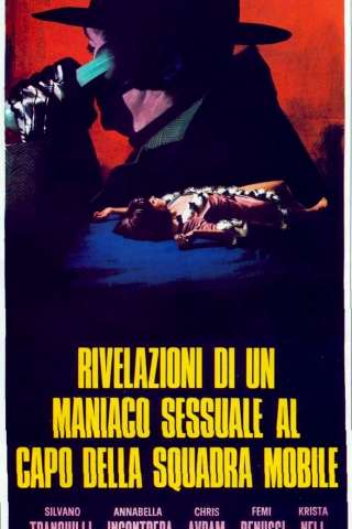 Rivelazioni di un maniaco sessuale al capo della squadra mobile (1972) streaming