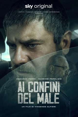 Ai confini del male (2021) streaming