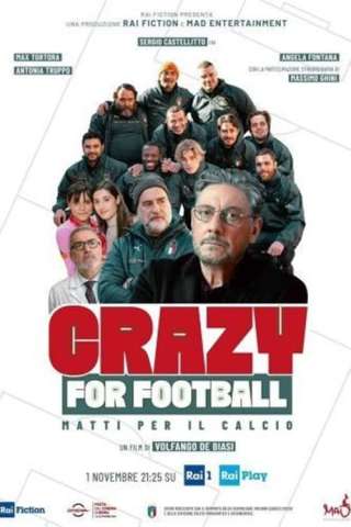 Crazy for Football - Matti per il calcio (2021) streaming