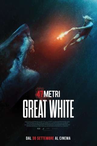 47 metri - Great White (2021) streaming
