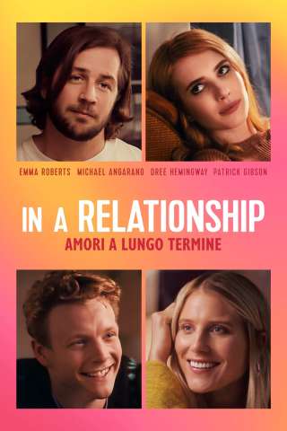 In a Relationship - Amori a lungo termine (2018) streaming