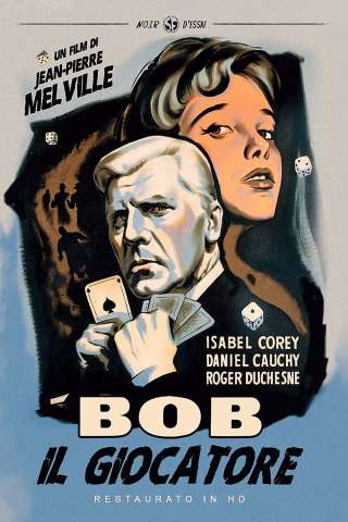 Bob il giocatore (1956) streaming