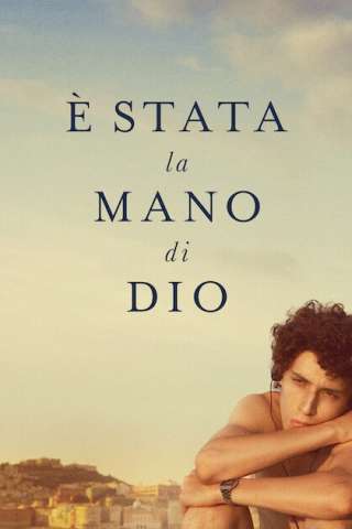È stata la mano di Dio (2021) streaming