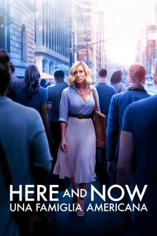Here And Now - Una Famiglia Americana (2018) streaming