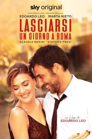 Lasciarsi un giorno a Roma (2022) streaming