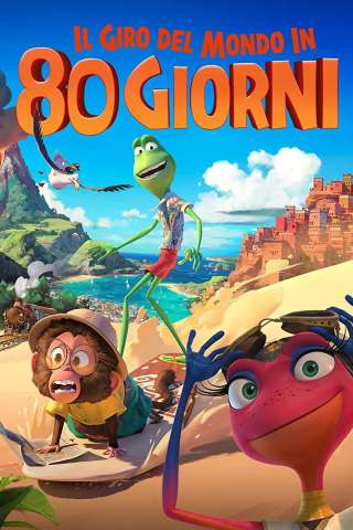 Il giro del mondo in 80 giorni (2021) streaming