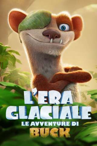 L'era glaciale - Le avventure di Buck (2022) streaming