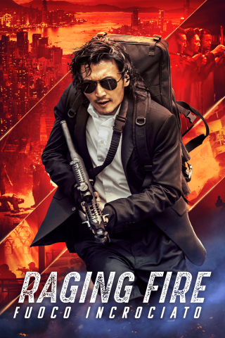 Raging Fire - Fuoco incrociato (2021) streaming