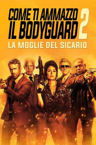 Come ti ammazzo il bodyguard 2 - La moglie del sicario (2021) streaming