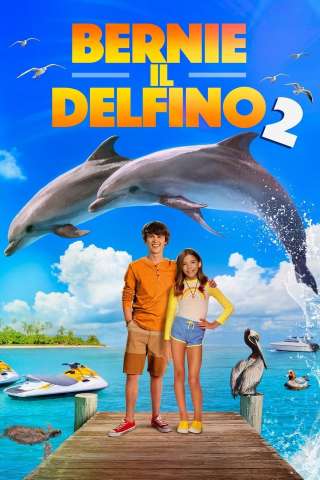 Bernie il delfino 2 (2019) streaming