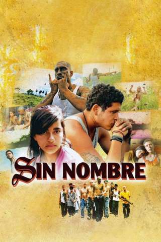 Sin Nombre (2009) streaming