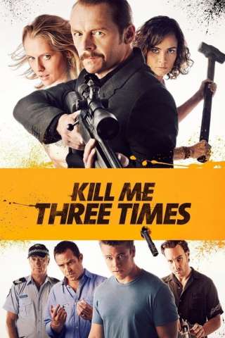 Kill Me Three Times (2015) streaming