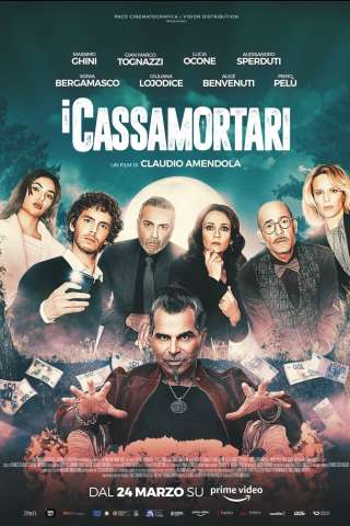 I cassamortari (2022) streaming