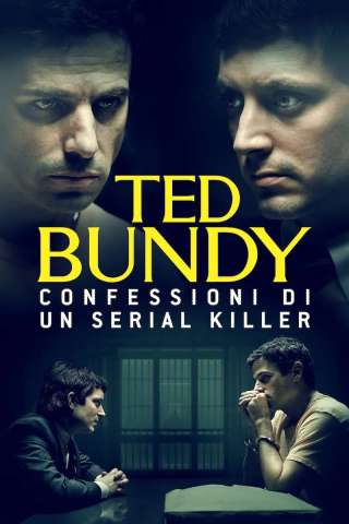 Ted Bundy: Confessioni di un serial killer (2021) streaming