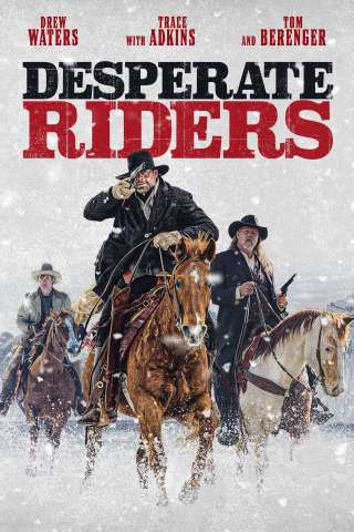 Desperate Riders (2022) streaming