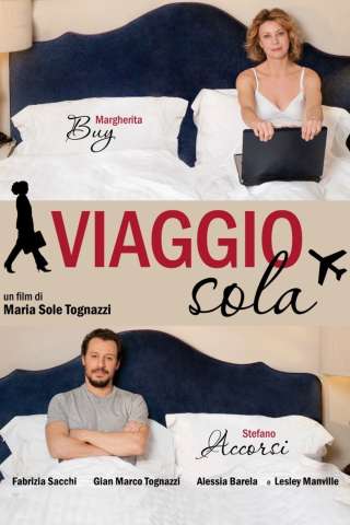 Viaggio sola (2013) streaming