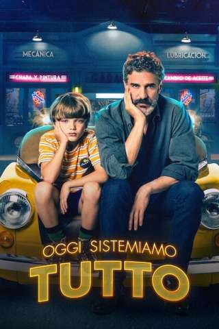 Oggi sistemiamo tutto (2022) streaming