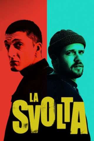 La svolta (2021) streaming