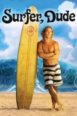 Surfer, Dude (2008) streaming