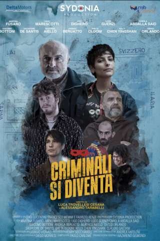 Criminali si diventa (2022) streaming