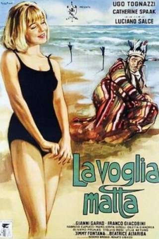 La voglia matta (1962) streaming