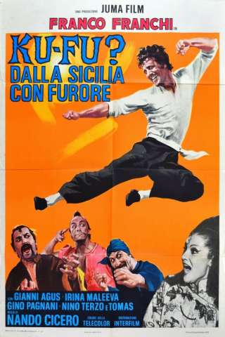 Ku Fu? Dalla Sicilia con furore (1973) streaming