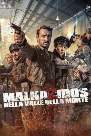 Malnazidos - Nella valle della morte (2022) streaming