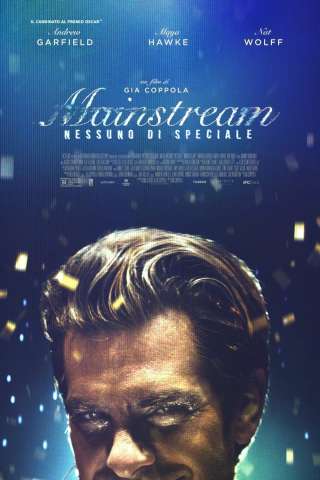 Mainstream - Nessuno di Speciale (2021) streaming