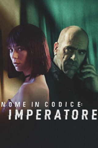 Nome in codice: Imperatore (2022) streaming