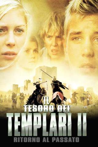 Il tesoro dei templari II - Ritorno al passato (2007) streaming