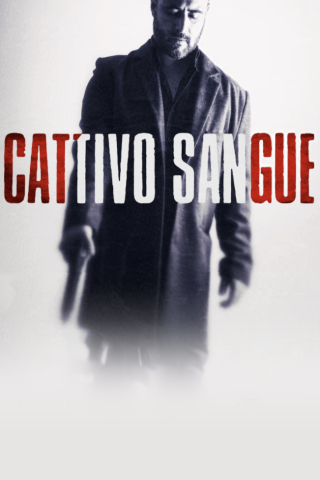 Cattivo sangue (2022) streaming