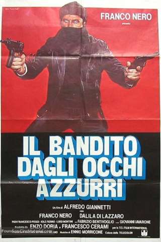 Il bandito dagli occhi azzurri (1980) streaming