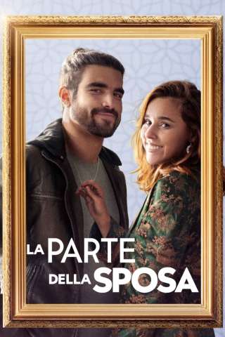 La parte della sposa (2022) streaming