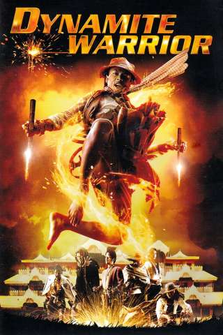 Dynamite Warrior (2006) streaming