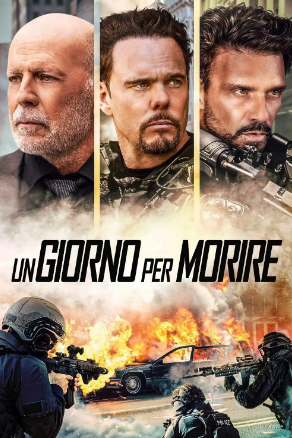 Un giorno per morire (2022) streaming