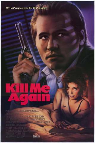 Uccidimi due volte - Kill me again (1989) streaming