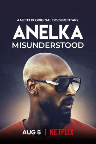 Anelka: genio e sregolatezza (2020) streaming