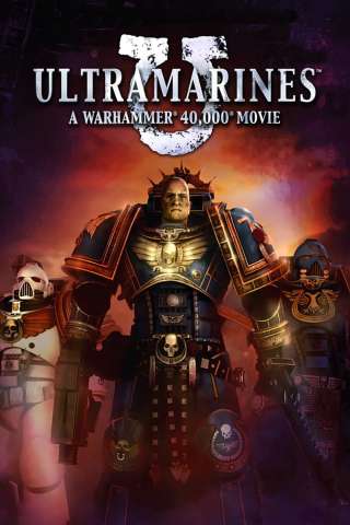 Ultramarines: A Warhammer 40,000 Movie (2010) streaming