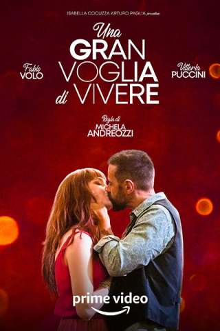 Una gran voglia di vivere (2023) streaming