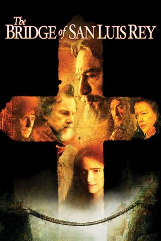 Il ponte di San Luis Rey (2004) streaming
