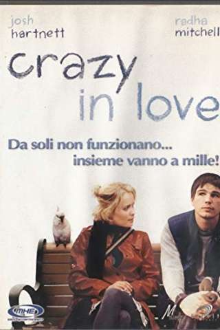 Crazy in love (2005) streaming