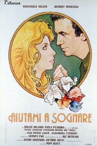 Aiutami a sognare (1981) streaming