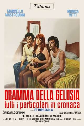 Dramma della gelosia (tutti i particolari in cronaca) (1970) streaming